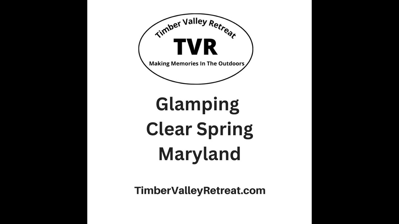Glamping Clear Spring Maryland Review Timber Valley Retreat YouTube