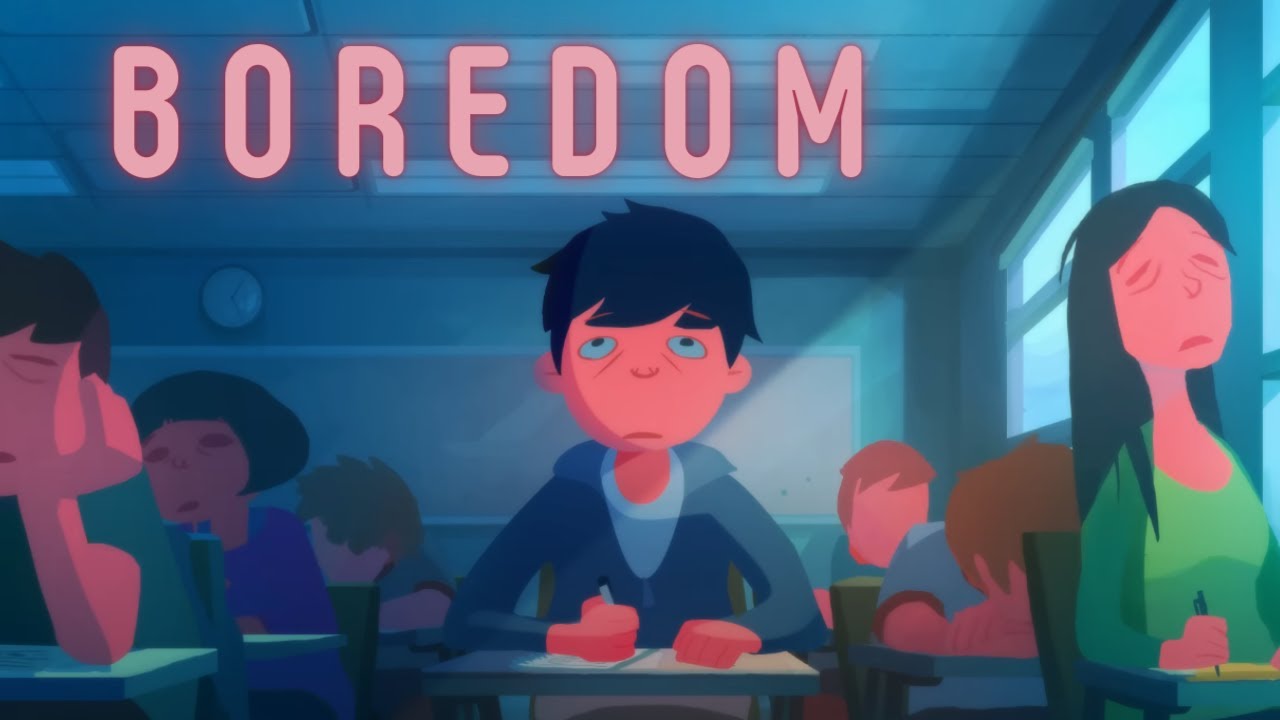 The Madness of Boredom