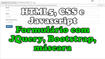 HTML5-CSS-JavaScript - Formulário com JQuery, Bootstrap, máscara
