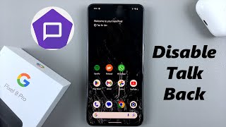 How To Disable Talk Back On Google Pixel 8 / 8 Pro