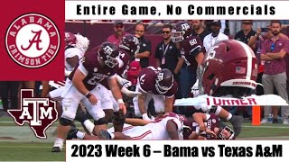 2023 - Crimson Tide vs Texas A\&M Aggies, Full Game, No Commercials