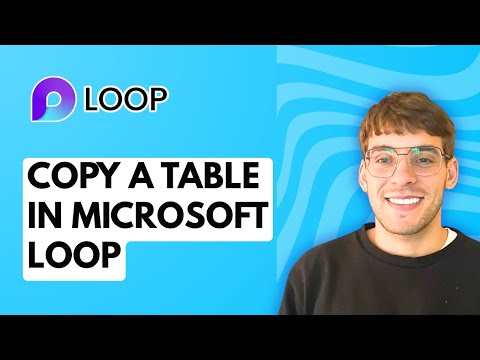 How to Copy a Table in Microsoft Loop [2026 Full Guide]
