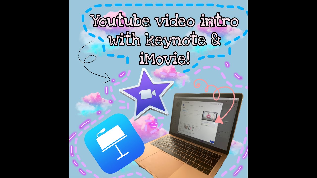 Easy Youtube video intro with Keynote & iMovie! | LeyVlogs - YouTube