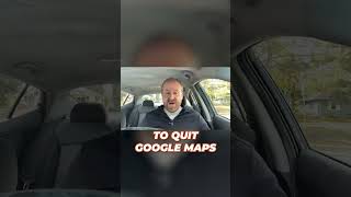 Why I Can't Quit Using Google Maps When Driving Uber