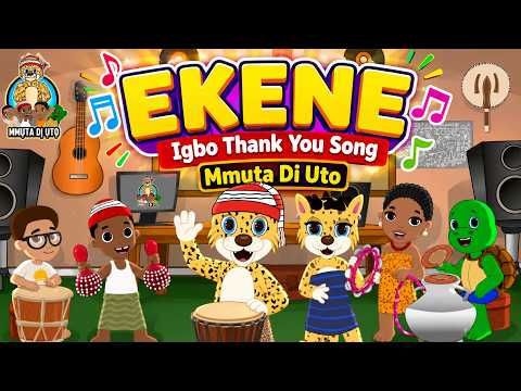 EKENE (Igbo Thank You Song)