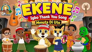 EKENE (Igbo Thank You Song)