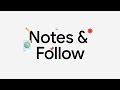 New ways to Search: Notes &amp; Follow
