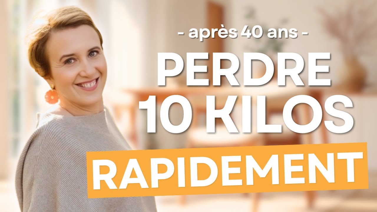 Si j'avais 10 kilos à perdre VITE en 2026  Voici ce que je ferai