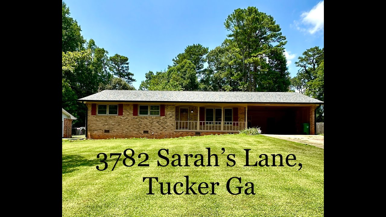 3782 Sarah’s Lane, Tucker GA, 30084 YouTube