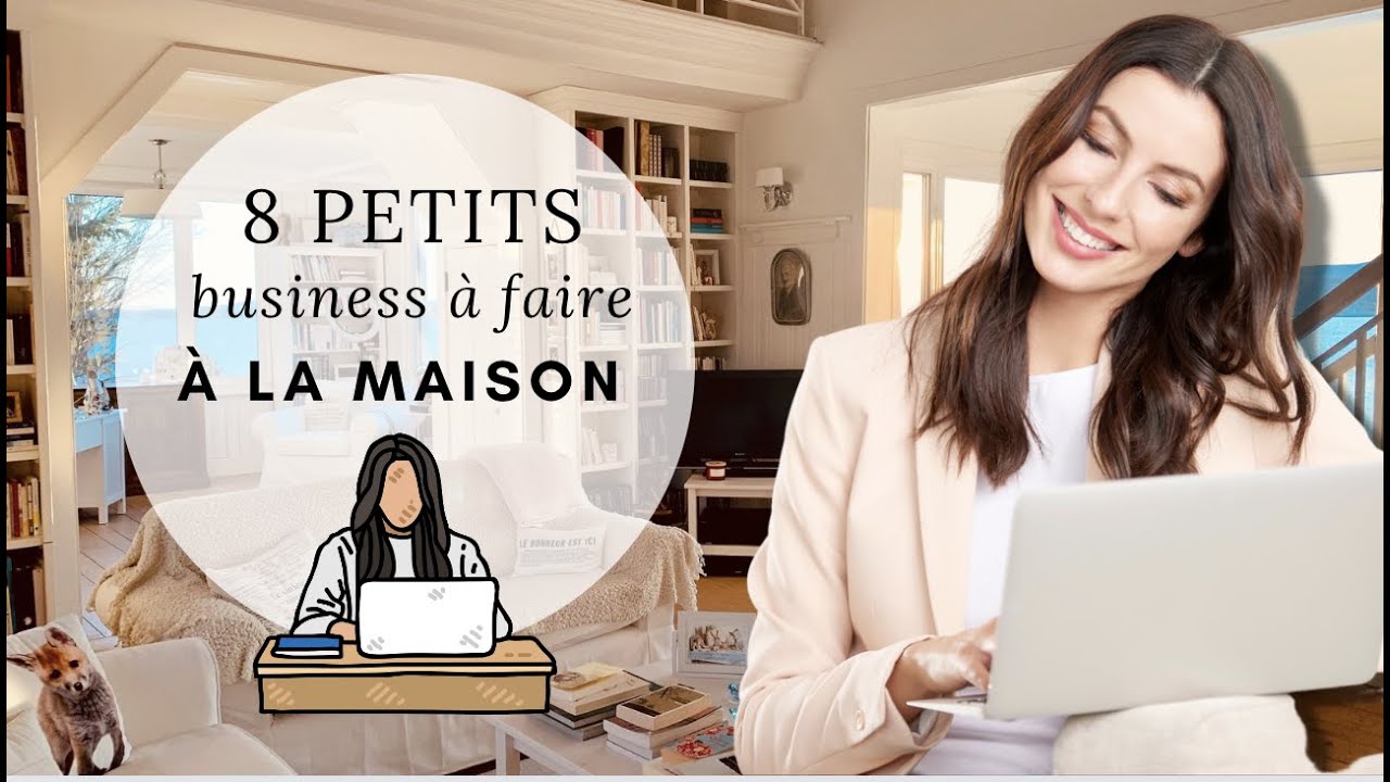 8 petits business que tu peux faire à la maison (sans compétences)