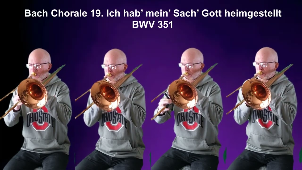 Bach Chorale 19 Ich hab’ mein’ Sach’ Gott heimgestellt  BWV 351