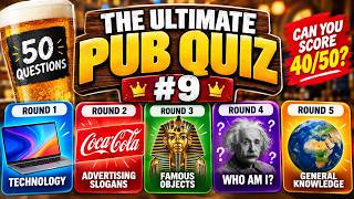 The Ultimate Pub Quiz #9 🧠 | 50 Questions, 5 Rounds – Can You Score 40/50?