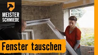 Hornbach Meisterschmiede - Fenster tauschen