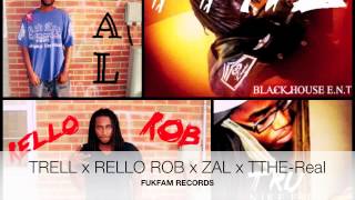 Trutrell X Rello Rob X Zal X Tthe - Real