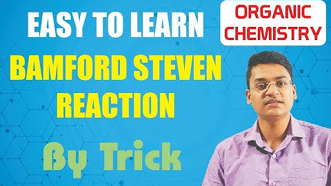 Bamford Steven reaction | Organic chemistry | Name Reaction