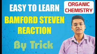 Bamford Steven reaction | Organic chemistry | Name Reaction