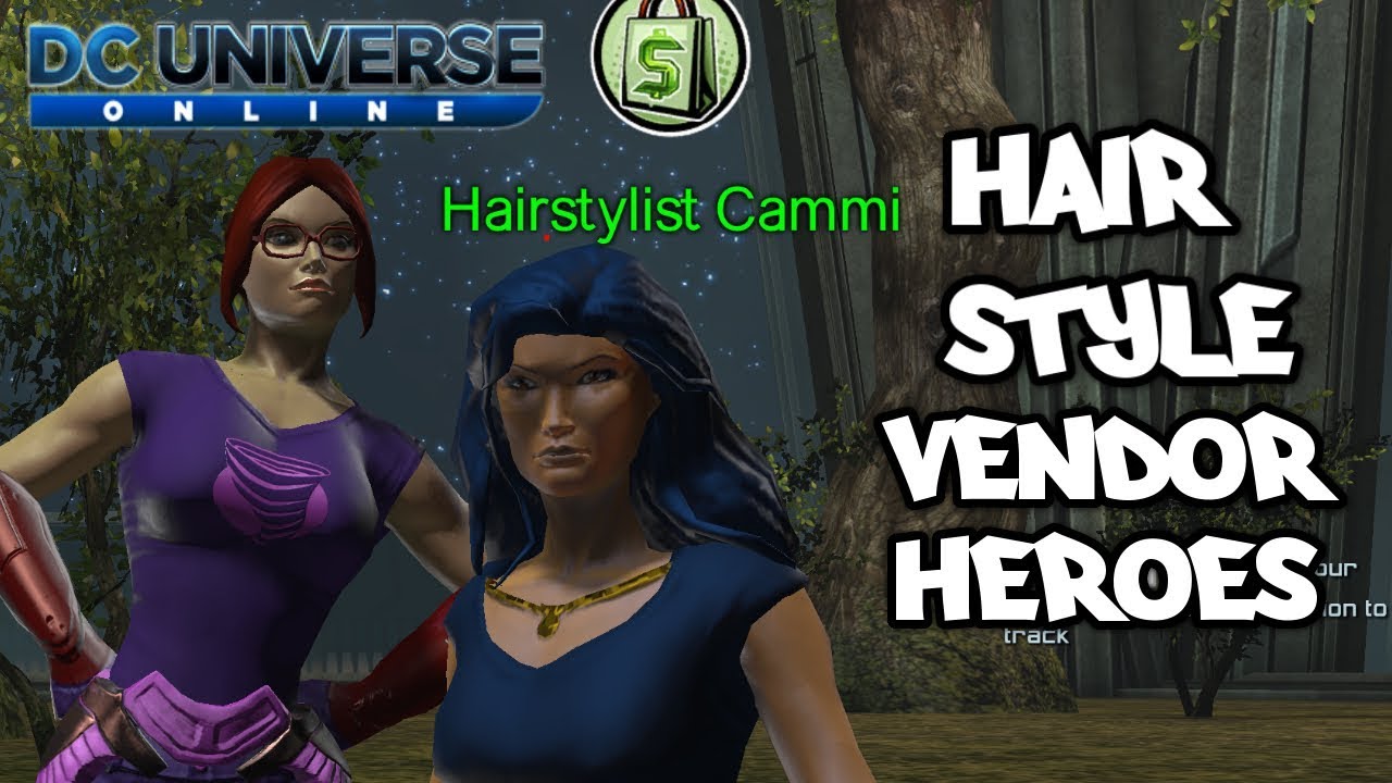DC Universe Online: Hair Style Vendor For Heroes - YouTube