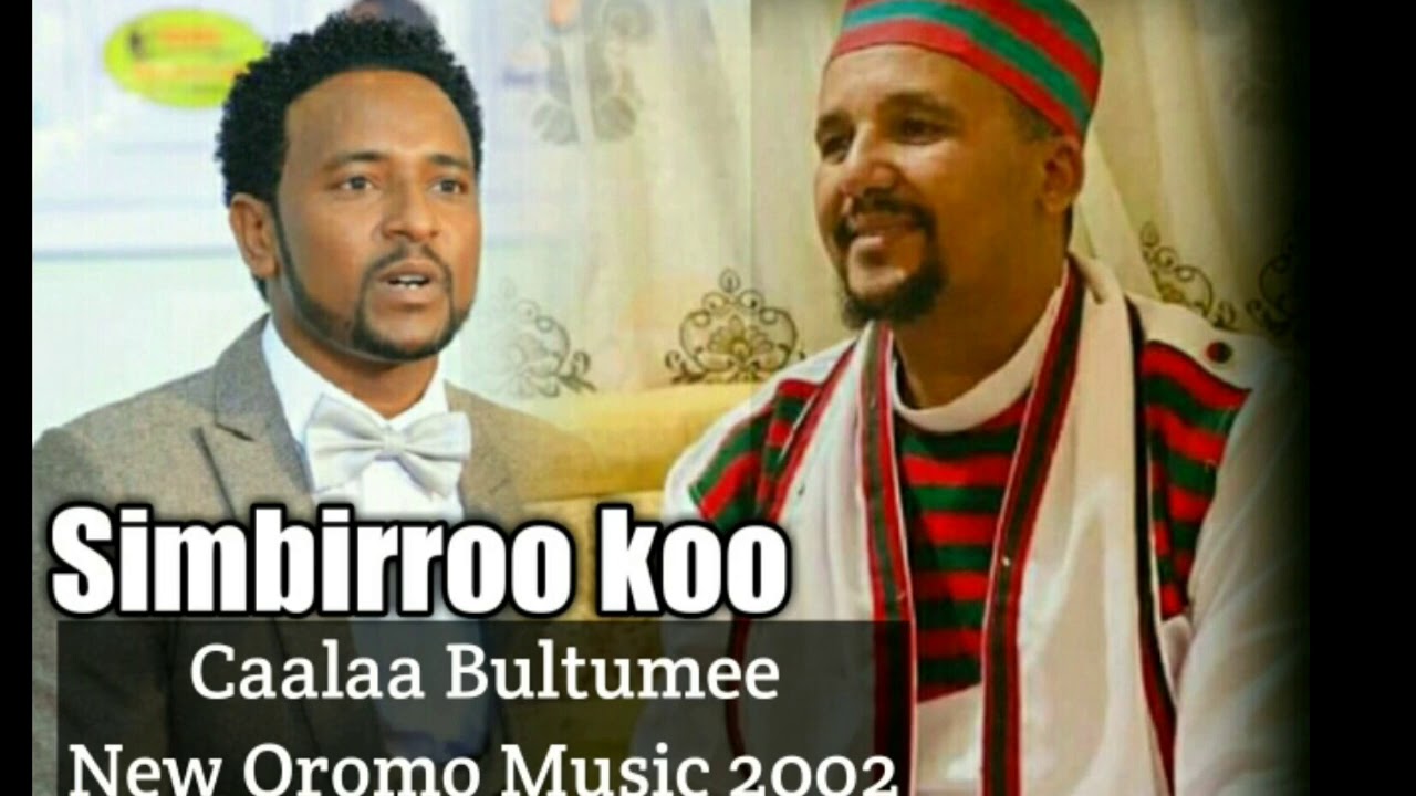 Download Caalaa Bultumee "Maal wayya Shimbirroo Koo New Oromo Music 2020