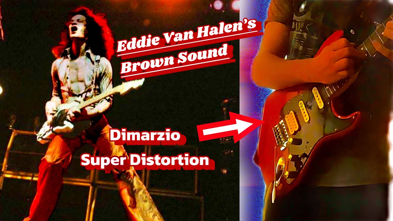Eddie Van Halen's Brown Sound - On a DiMarzio Super Distortion