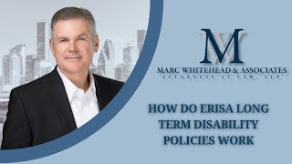 How Do ERISA Long Term Disability Policies Work