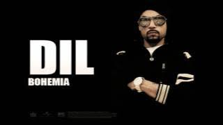 Dil - BOHEMIA (Official Audio) Feat. Devika
