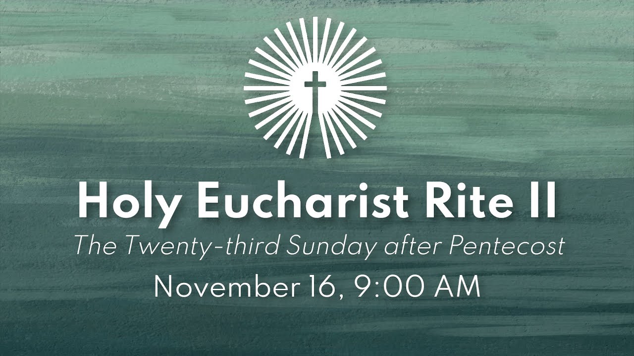 Holy Eucharist Rite II - YouTube