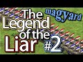 The Legend of "The Liar" | Part 2