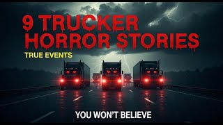 9 Terrifying TRUE Trucker Horror Stories You Won’t Forget
