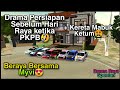 Drama : PERSIAPAN SEBELUM HARI RAYA KETIKA PKPB 🤣 + BERJUMPA KERETA MABUK KETUM | DRAMA RAYA CPM