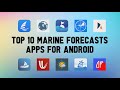 10 Best Marine Forecasts Apps For Android
