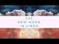 New Moon in Libra *Horoscopes* - October 8, 2018