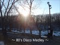 80&#39;S DISCO MEDLEY (Euro-Italo-Disco)