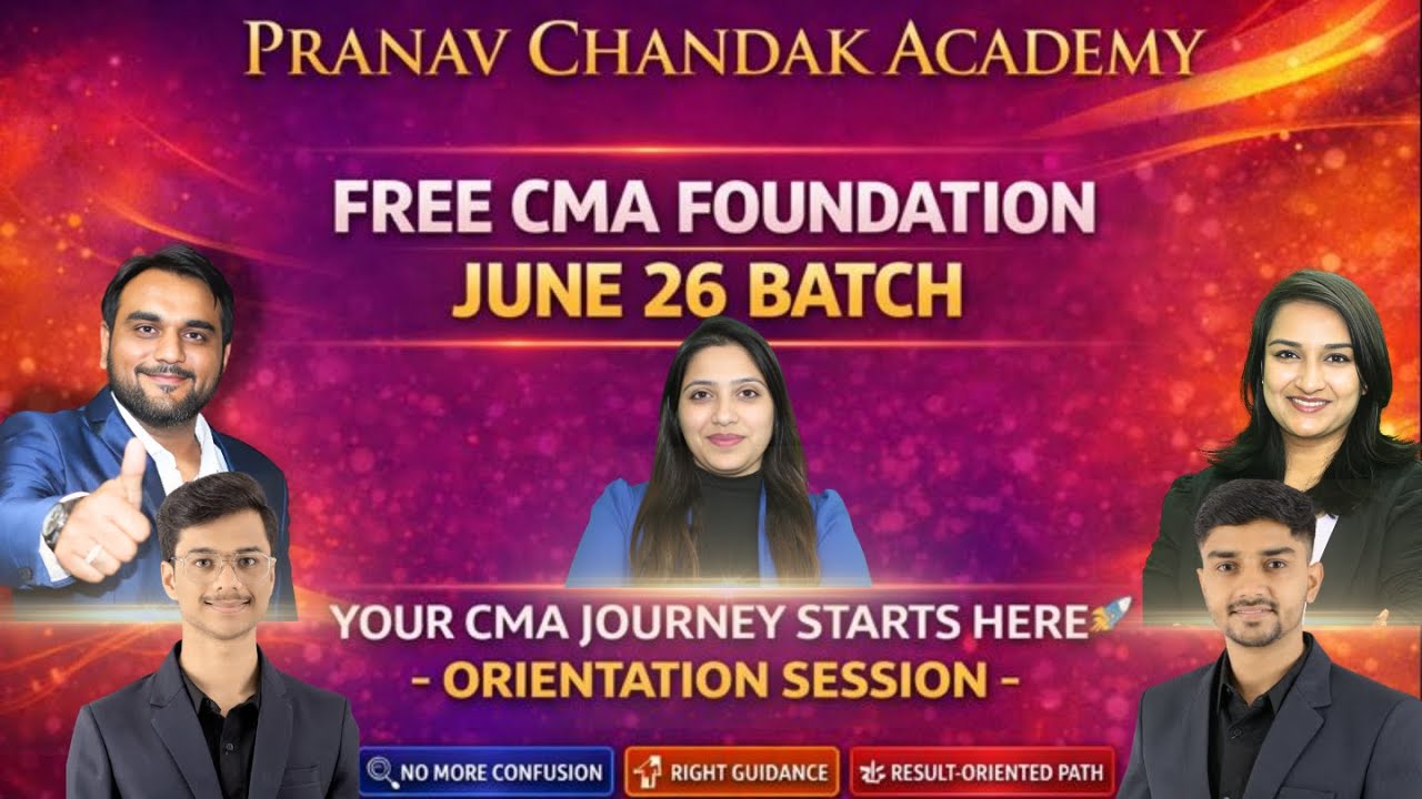 Confusion Khatam! - Mega Orientation Session | CMA Foundation Free Live Batch June 2026 