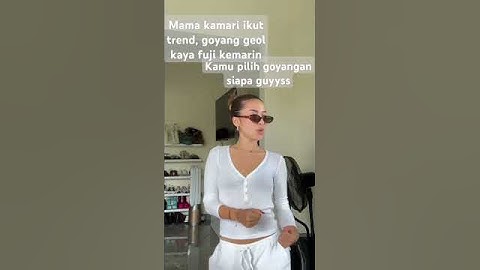Mama kamari GK mau kalah, ikut goyang geol, trend Fuji,sehat sehat mama kamari#fuji #fujian #shorts
