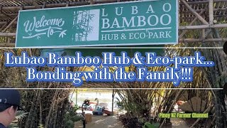 Lubao Bamboo Hub & Eco-Park...Bonding with the Family!!! #bondingwithefamily #provincelife