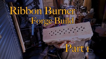 Ribbon Burner Forge build Part 1