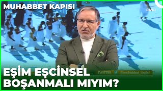 Eşim Eşcinsel Boşanmalı Mıyım? | Prof. Dr. Mustafa Karataş ile Muhabbet Kapısı