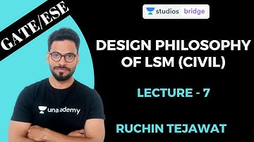 L7: Design Philosophy of LSM | Reinforced Concrete Cement | GATE/ESE | Ruchin Tejawat