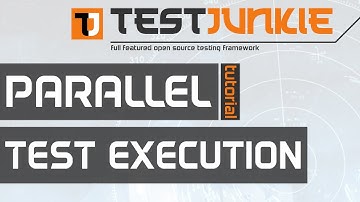 Parallel Test Execution - Test Junkie