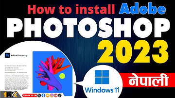 How to install Adobe Photoshop 2023 in windows 11🔥🔥🔥नेपाली