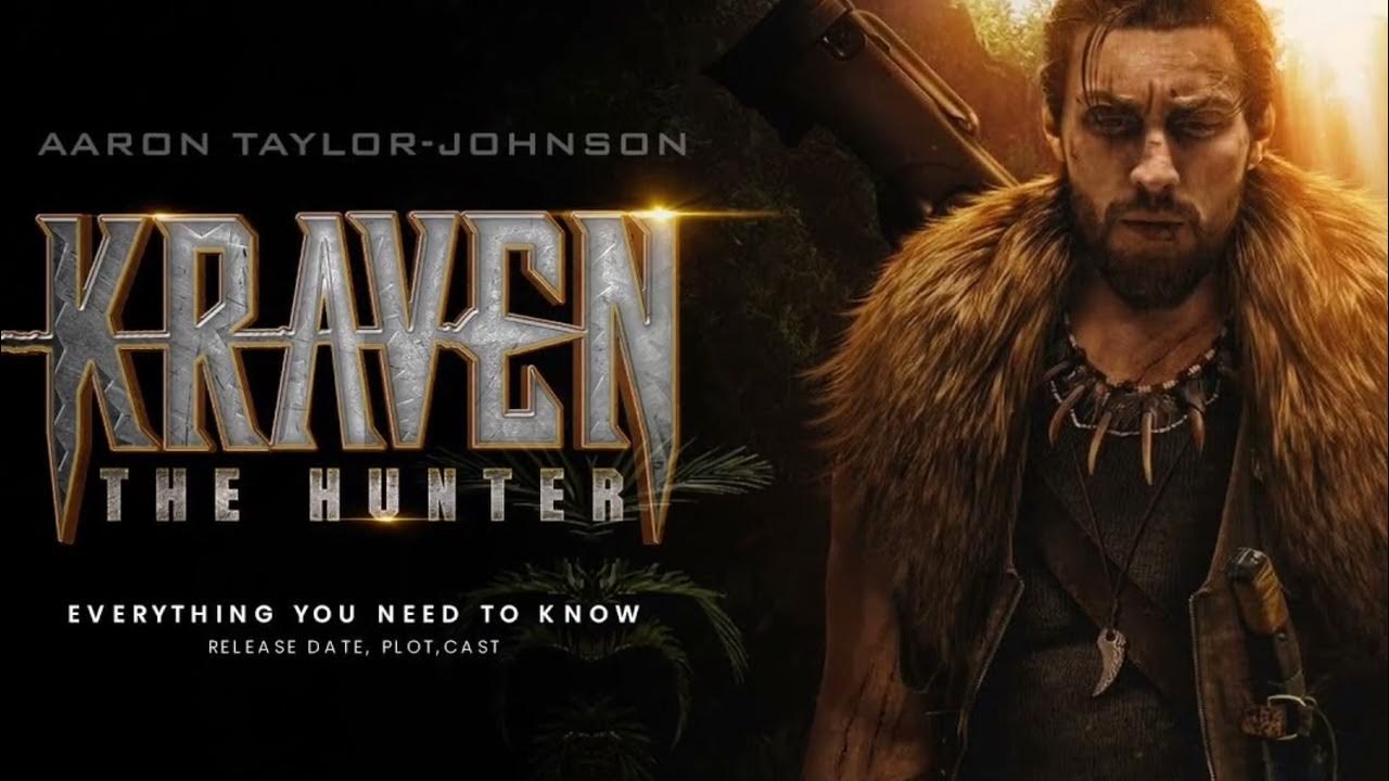 Kraven the Hunter Release date YouTube