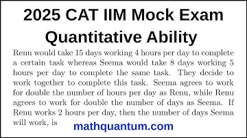 Question 18 2025 Official CAT Mock Exam Quantitative Ability Renu would take 15 days working 4 hours