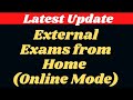 External Exams from home || End Exams from home in online mode || Latest exams updates 2021