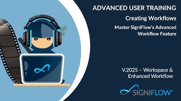 Master SigniFlow’s Advanced Workflow Feature