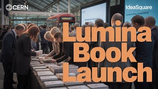 Lumina Interfaces Holo Art Book Event At Ideasquare Cern