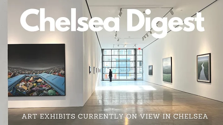 Chelsea Digest: Art Exhibits Currently on View in ...