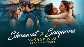 Saiyaara X Shaamat Mashup (Full Version) | Sk Kmr | Ankit Tiwari | Faheem Abdullah | New Mashup