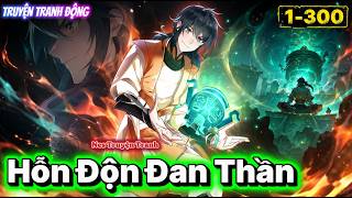 Hỗn Độn Đan Thần | Full 1–300 | Truyện Tranh Động | Cổ Vân screenshot 3
