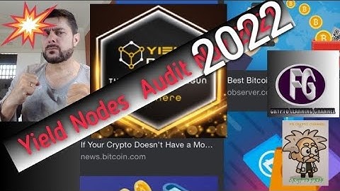 Yield Nodes 2022 Audit: Uncut version and the truth finally out!!!