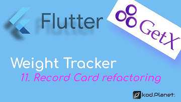 GetX Tutorial #11: Record Card refactoring